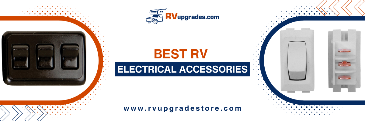 Best RV Electrical Accessories: Essential Components for a Reliable Power System